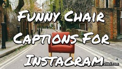 Funny Chair Captions