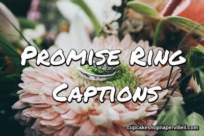 Promise Ring Captions